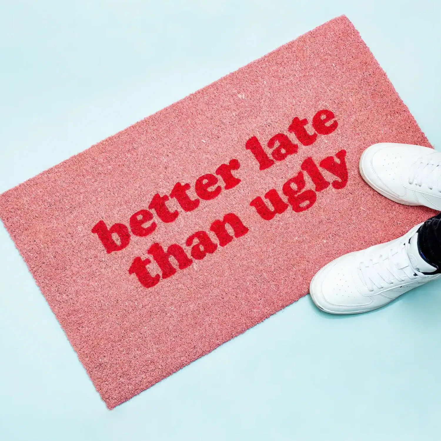 Ditverzinjeniet Deurmatten|Better Late Than Ugly deurmat