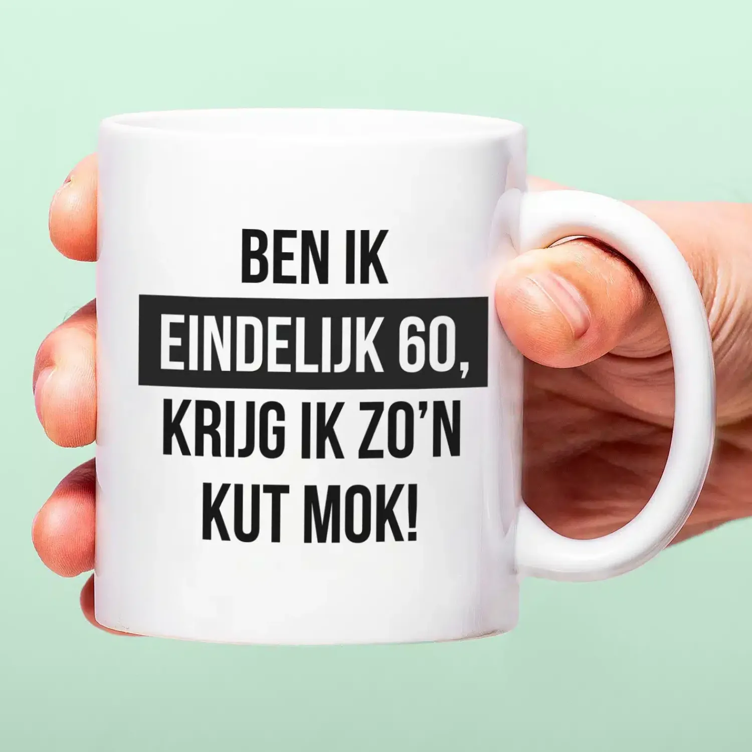 Ditverzinjeniet Mokken & Glazen|Mok Ben ik eindelijk jarig