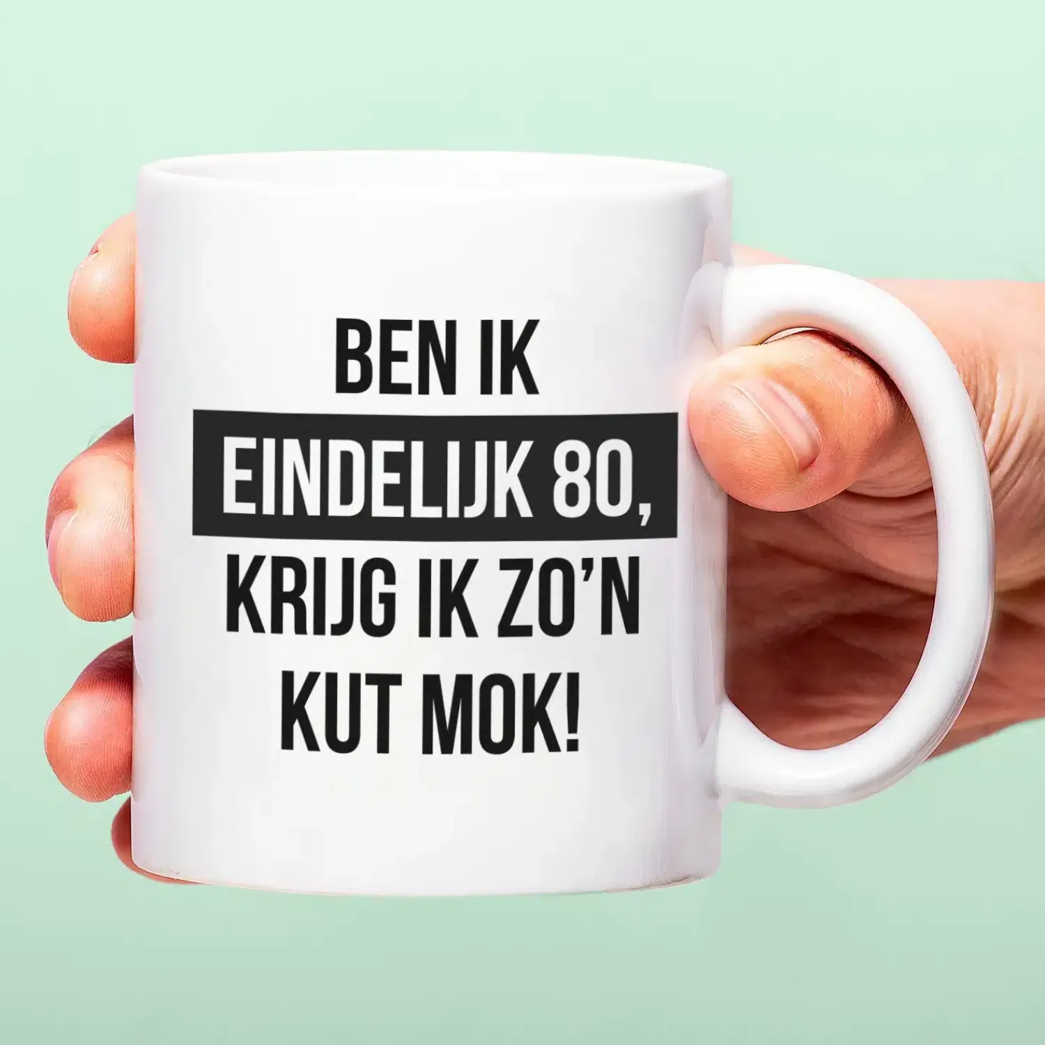 Ditverzinjeniet Mokken & Glazen|Mok Ben ik eindelijk jarig