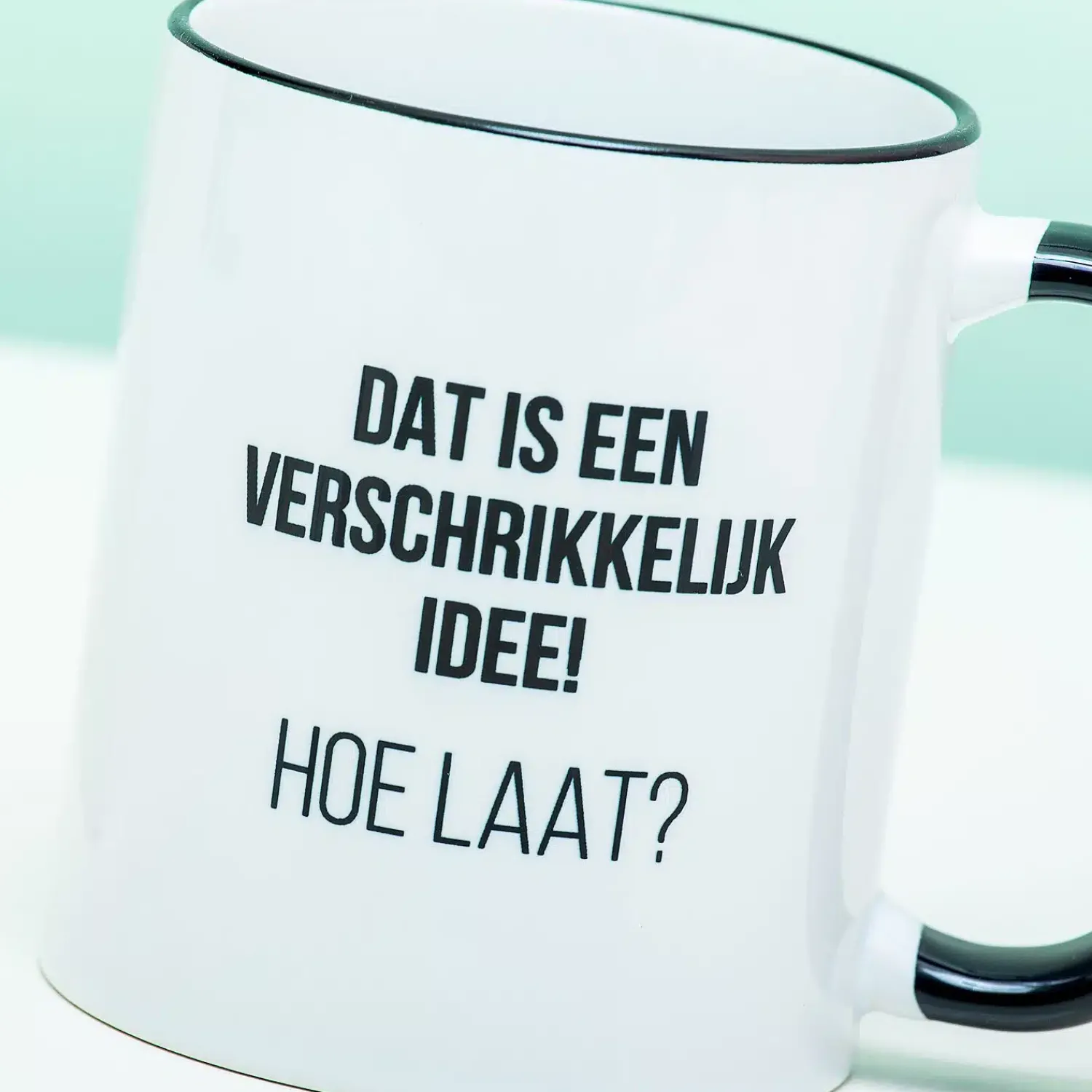 Ditverzinjeniet Mokken & Glazen|Mok Dat is een verschrikkelijk idee