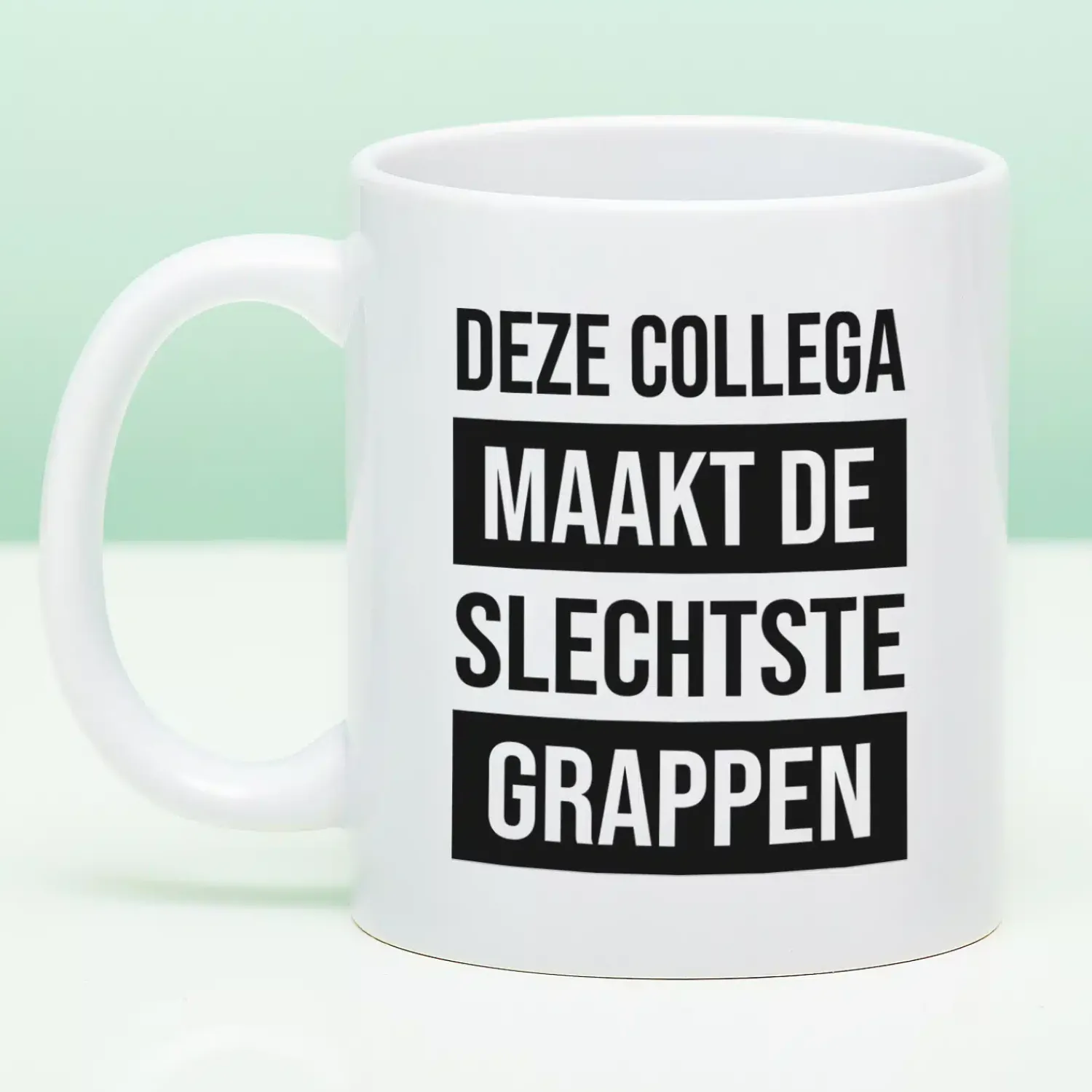 Ditverzinjeniet Kantoor|Mokken & Glazen|Mok Deze collega maakt de slechtste grappen
