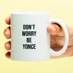 Ditverzinjeniet Mokken & Glazen|Mok Don’t Worry Be Yonce