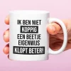 Ditverzinjeniet Mokken & Glazen|Mok Een beetje eigenwijs