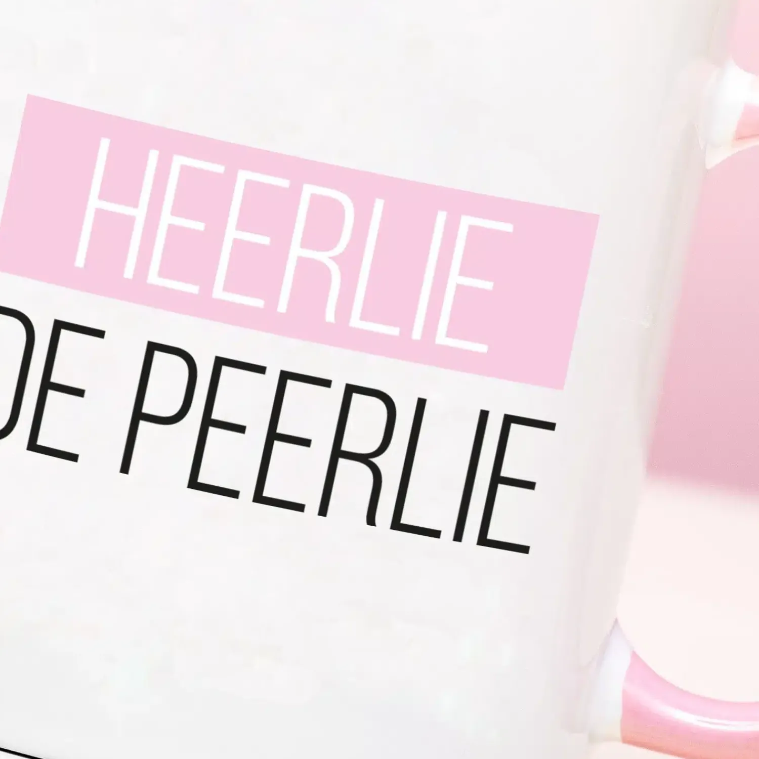 Ditverzinjeniet Mokken & Glazen|Mok Heerlie de peerlie