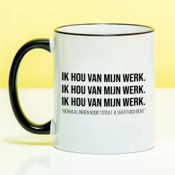Ditverzinjeniet Mokken & Glazen|Mok Ik hou van mijn werk