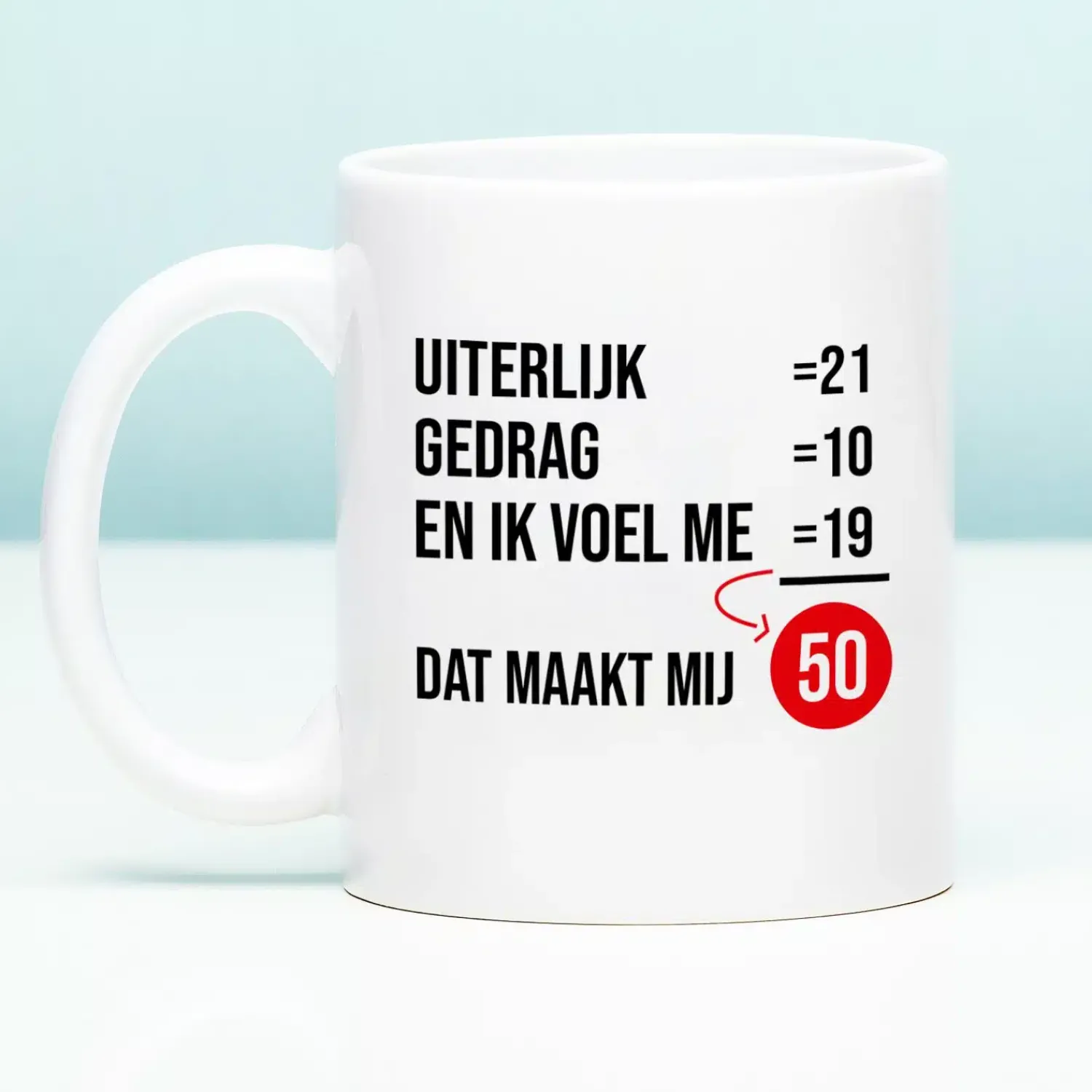 Ditverzinjeniet Mokken & Glazen|Mok Ik voel me 50