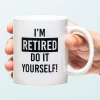 Ditverzinjeniet Mokken & Glazen|Mok I’m retired