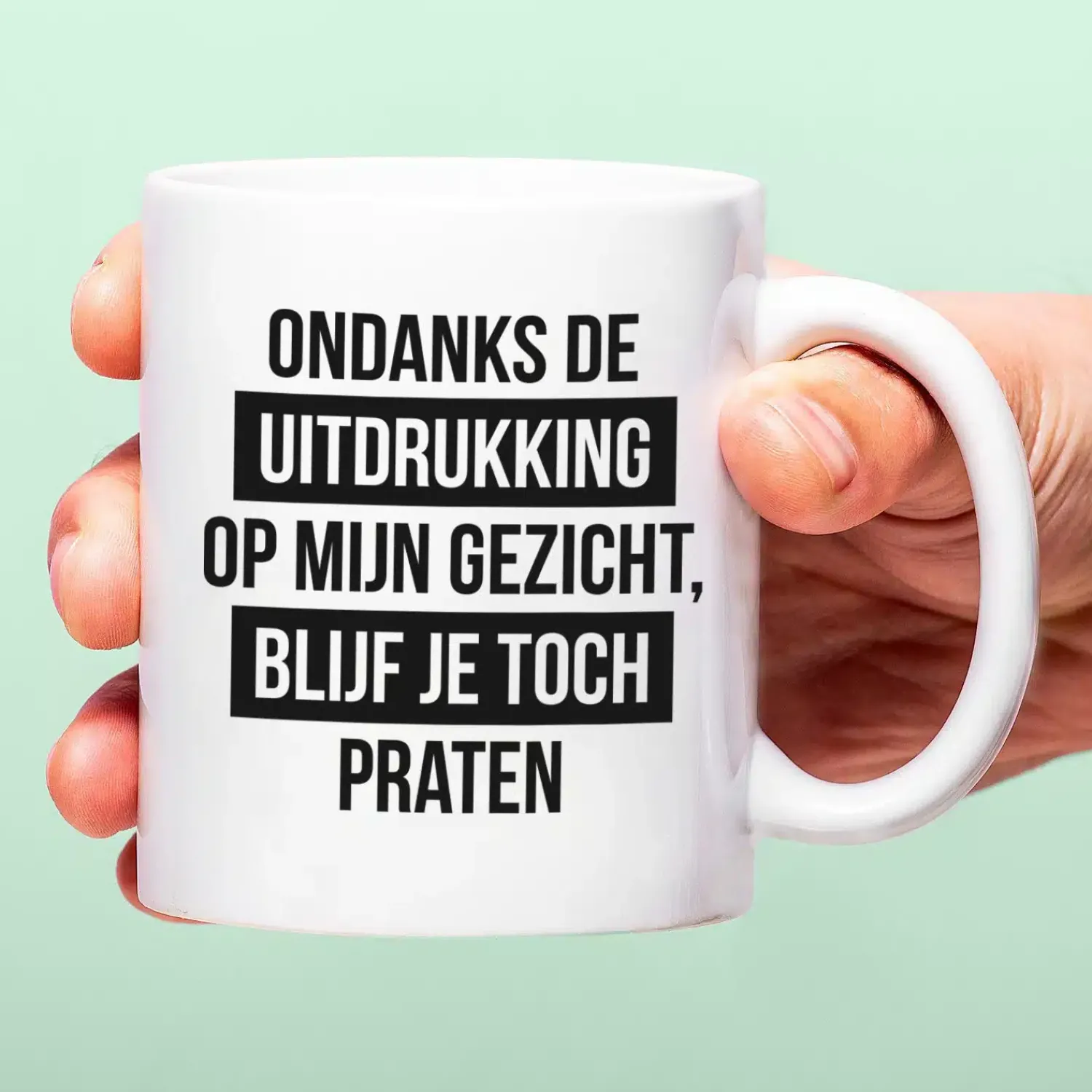 Ditverzinjeniet Mokken & Glazen|Mok Je blijft toch praten