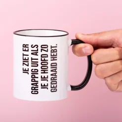 Ditverzinjeniet Kantoor|Mokken & Glazen|Mok Je ziet er grappig uit