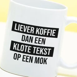 Ditverzinjeniet Kantoor|Mokken & Glazen|Mok Liever koffie dan een klote tekst