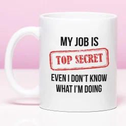 Ditverzinjeniet Kantoor|Mokken & Glazen|Mok My Job Is Top Secret