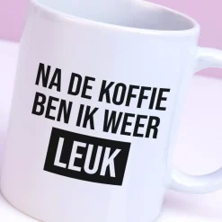 Ditverzinjeniet Mokken & Glazen|Mok Na de koffie ben ik weer leuk