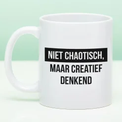 Ditverzinjeniet Mokken & Glazen|Mok Niet chaotisch, maar creatief denkend