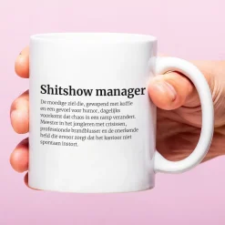 Ditverzinjeniet Mokken & Glazen|Mok Shitshow manager