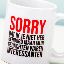 Ditverzinjeniet Mokken & Glazen|Mok Sorry dat ik je niet heb gehoord