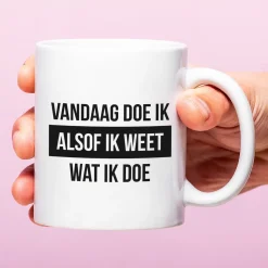 Ditverzinjeniet Mokken & Glazen|Mok Vandaag doe ik alsof ik weet wat ik doe