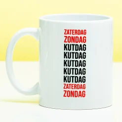 Ditverzinjeniet Mokken & Glazen|Mok Zaterdag, zondag, kutdag