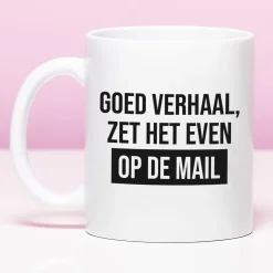 Ditverzinjeniet Kantoor|Mokken & Glazen|Mok Zet het even op de mail