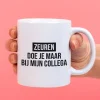Ditverzinjeniet Kantoor|Mokken & Glazen|Mok Zeuren doe je maar bij mijn collega