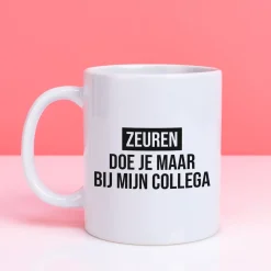 Ditverzinjeniet Kantoor|Mokken & Glazen|Mok Zeuren doe je maar bij mijn collega