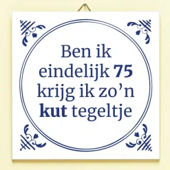 Ditverzinjeniet Tegeltjes|Tegeltje Ben ik eindelijk jarig