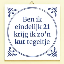 Ditverzinjeniet Tegeltjes|Tegeltje Ben ik eindelijk jarig