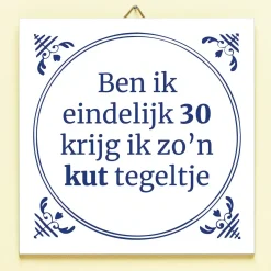 Ditverzinjeniet Tegeltjes|Tegeltje Ben ik eindelijk jarig