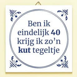 Ditverzinjeniet Tegeltjes|Tegeltje Ben ik eindelijk jarig