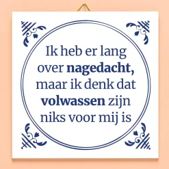 Ditverzinjeniet Tegeltjes|Tegeltje Ik heb er lang over nagedacht