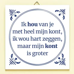 Ditverzinjeniet Tegeltjes|Tegeltje Ik hou van je met heel mijn kont