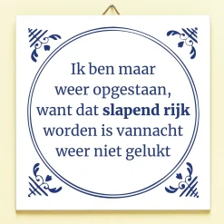 Ditverzinjeniet Tegeltjes|Tegeltje Slapend rijk worden
