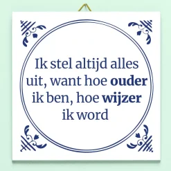 Ditverzinjeniet Tegeltjes|Tegeltje Uitstelgedrag