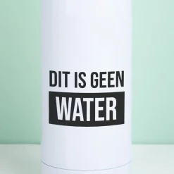 Ditverzinjeniet Thermosflessen|Thermosfles Dit is geen water