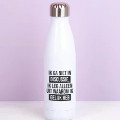 Ditverzinjeniet Thermosflessen|Thermosfles Ik ga niet in discussie