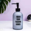 Ditverzinjeniet Badkamer|Wash Your Fucking Hands zeepdispenser